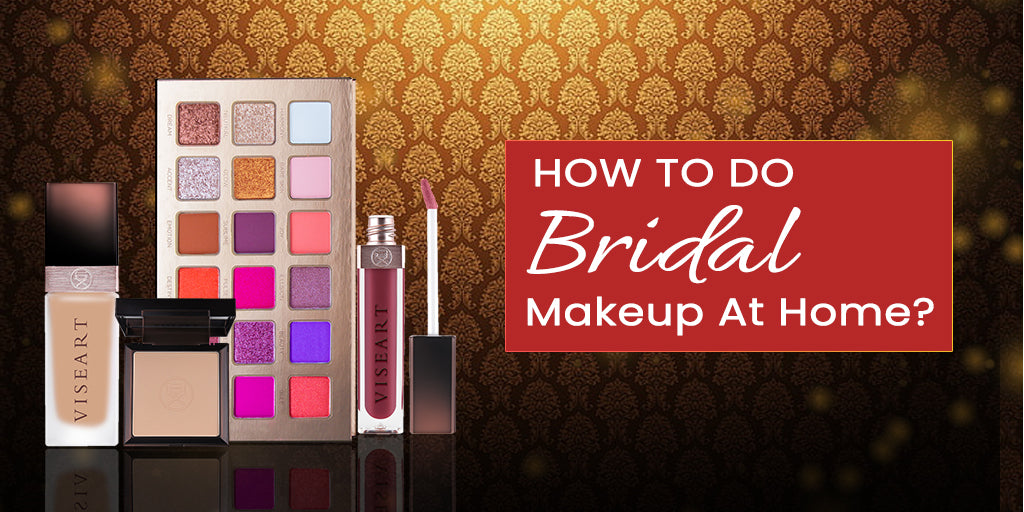 How To Do Bridal Makeup At Home?