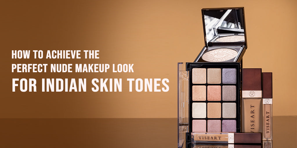 How to Achieve The Perfect Nude Makeup Look for Indian Skin Tones